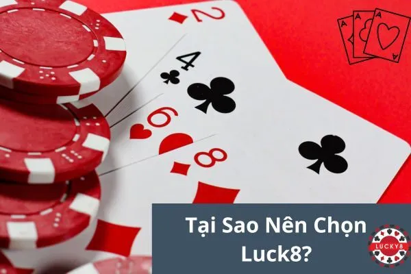 Luck8 Và Những Ưu Đãi Khủng