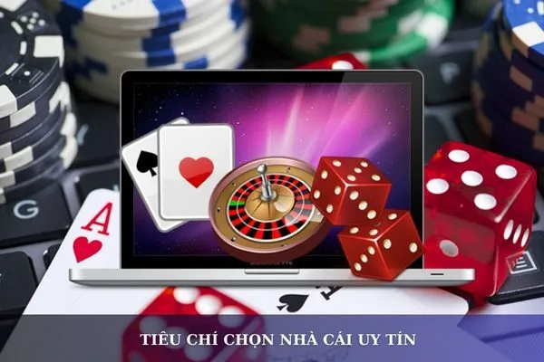 Cách lựa chọn nhà cái uy tín khi chơi game bài đổi thưởng